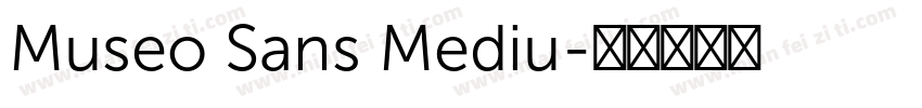 Museo Sans Mediu字体转换